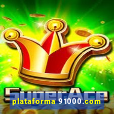 plataforma 91000.com